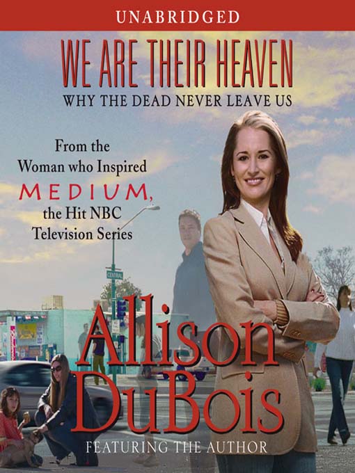 Title details for We Are Their Heaven by Allison DuBois - Available